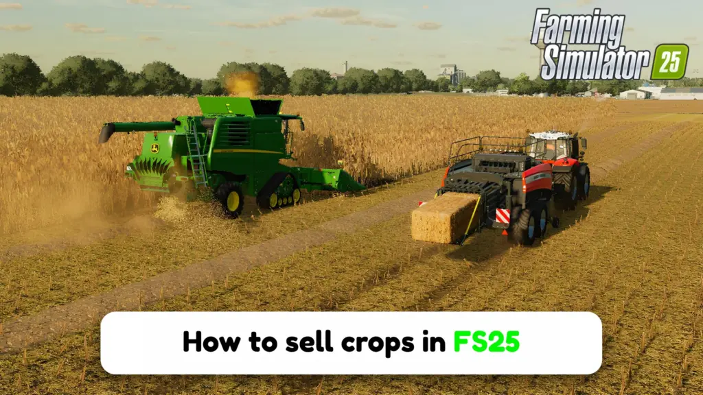 How to Sell Crops in FS25