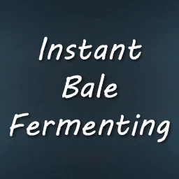 Instant Bale Fermenting v1.0